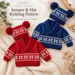 May include: A digital product knitting pattern for a jumper and hat, featuring text: Digital Product Jumper & Hat Knitting Pattern Size 0-6 Months to 2-3 Years. Includes a red jumper and matching hat with pom-poms, and a blue jumper and matching hat with pom-poms, both featuring white snowflake patterns.