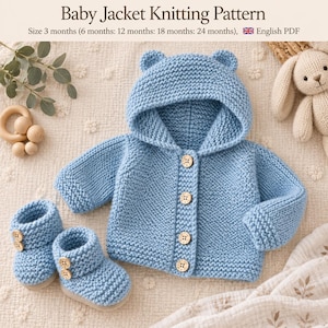 May include: A light blue knitted baby jacket with a hood featuring bear ears and four wooden buttons, accompanied by matching knitted booties with two wooden buttons each. The text reads Baby Jacket Knitting Pattern, Size 3 months (6 months: 12 months: 18 months: 24 months), English PDF.