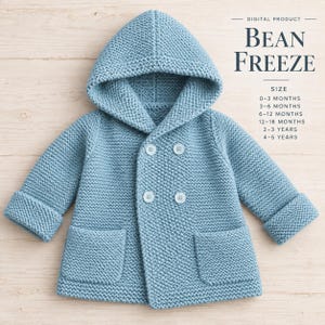 May include: A light blue double-breasted hooded jacket with a textured knit pattern, four matching buttons, and two front pockets. Text on the image reads: DIGITAL PRODUCT BEAN FREEZE SIZE 0-3 MONTHS 3-6 MONTHS 6-12 MONTHS 12-18 MONTHS 2-3 YEARS 4-5 YEARS.