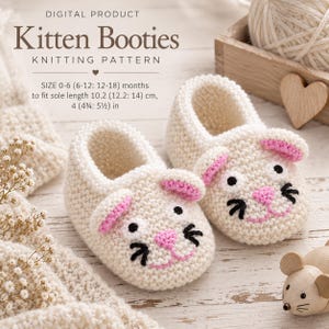 May include: A pair of cream-coloured knitted kitten booties with pink ears, pink noses, and black whiskers. The text reads: DIGITAL PRODUCT Kitten Booties KNITTING PATTERN SIZE 0-6 (6-12: 12-18) months to fit sole length 10.2 (12.2: 14) cm, 4 (4 3/4: 5 1/2) in.