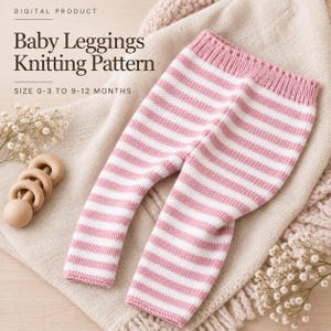 May include: A digital product listing for a baby leggings knitting pattern, featuring text that reads 'DIGITAL PRODUCT', 'Baby Leggings Knitting Pattern', and 'SIZE 0-3 TO 9-12 MONTHS'. The image displays pink and white striped knitted leggings.