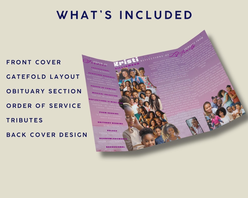 May include: A tri-fold brochure with a purple and pink gradient background. The brochure includes the text "WHAT'S INCLUDED" and lists "FRONT COVER", "GATEFOLD LAYOUT", "OBITUARY SECTION", "ORDER OF SERVICE", "TRIBUTES", and "BACK COVER DESIGN". The brochure features a collage of people.