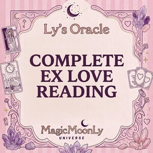 Könnte beinhalten: Eine hellrosa Grafikkarte mit dem Text Ly's Oracle, COMPLETE EX LOVE READING und MagicMoonLy UNIVERSE. Der Rand ist mit violetten Tarotkarten, Schlüsseln, Herzen, Sternen und violetten Kristallgruppen verziert.