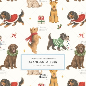 May include: A seamless pattern featuring various dog breeds in holiday attire, including sweaters, scarves, and wreaths, interspersed with gift boxes, bones, and stars. A central box contains the text: THE PUPPY CLUB CHRISTMAS SEAMLESS PATTERN 12" x 12" | JPG | 300 DPI.