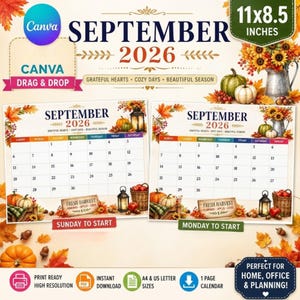 May include: Two 11x8.5 inches September 2026 calendar templates featuring autumn themes with pumpkins, sunflowers, and fall leaves. One calendar starts on Sunday and the other on Monday. Text includes September 2026, Grateful Hearts, Cozy Days, Beautiful Season, and Fresh Harvest.