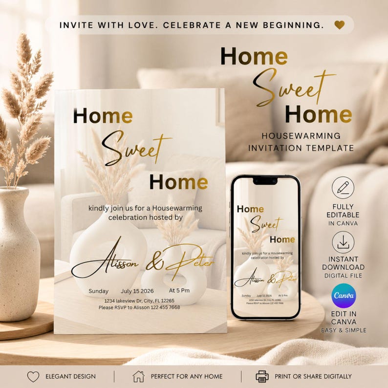 May include: A housewarming invitation template featuring the text Home Sweet Home in gold script and serif fonts. The design includes images of white ceramic vases with dried pampas grass. The invitation displays event details for Alisson and Peter.