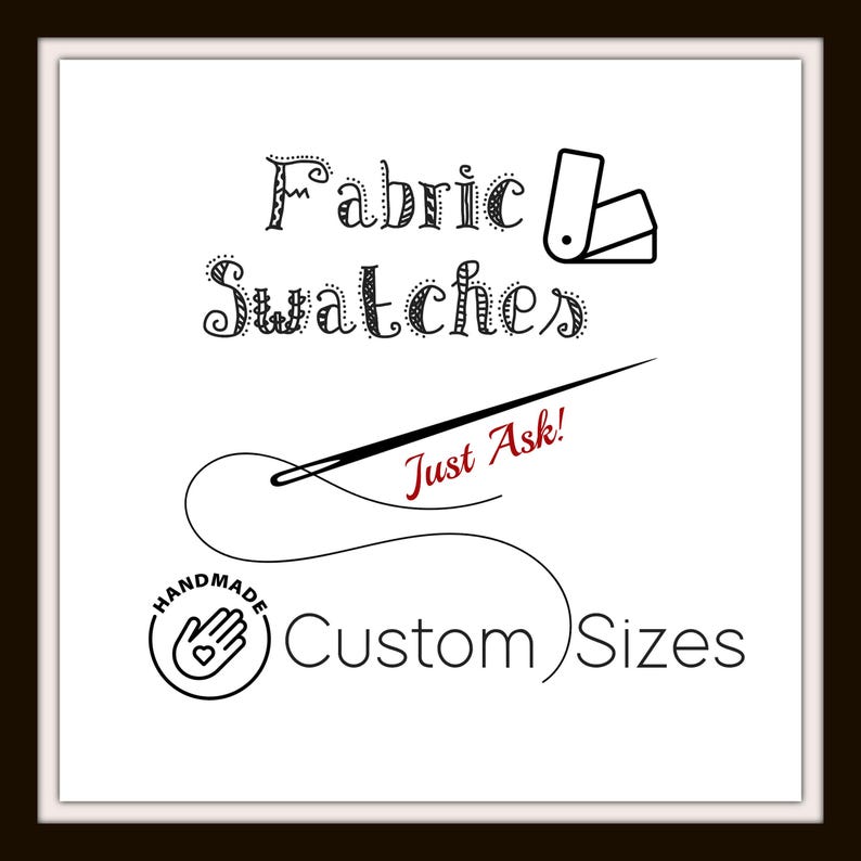 K&ouml;nnte beinhalten: Eine wei&szlig;e quadratische Grafik mit dem schwarzen Text Fabric Swatches und einem Farbf&auml;cher-Symbol, einer schwarzen N&auml;hnadel mit Faden, dem roten Text Just Ask! sowie dem schwarzen Text Custom Sizes neben einem handgefertigten Herz-Symbol.