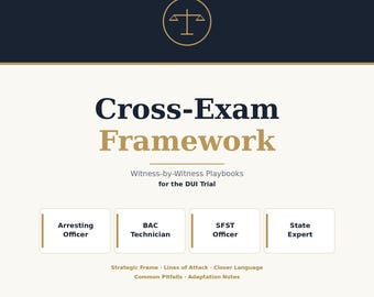 DUI Cross-Examination Framework | 4 Witness Playbooks for Criminal Defense | Officer BAC Tech SFST Toxicologist | Trial Prep