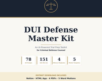 DUI Defense Master Kit | AI Trial Prep for Lawyers (Notion, HTML App, PDFs)