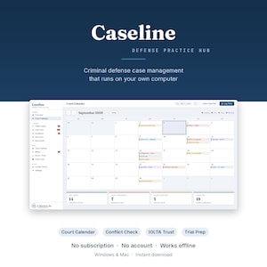 May include: A digital interface for Caseline Defense Practice Hub software, displaying a September 2026 court calendar, sidebar navigation, and summary statistics. Text includes: Caseline, Defense Practice Hub, No subscription, No account, Works offline.