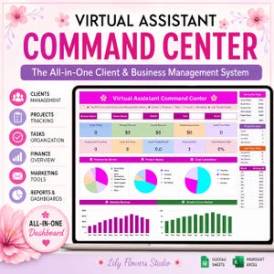 May include: A digital dashboard titled Virtual Assistant Command Center displayed on a laptop screen. The interface features pink, blue, and green charts, tables for client and project tracking, and financial metrics. Floral accents decorate the corners.
