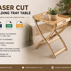 May include: A laser cut folding tray table digital file set including DXF, CDR, and SVG formats. The design features a light wood finish with a 1/8 inch material thickness. The graphic displays the text LASER CUT FOLDING TRAY TABLE.