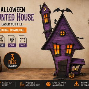 May include: A purple laser-cut wooden haunted house model with orange-lit windows, a tall tower, and bat silhouettes. The text reads HALLOWEEN HAUNTED HOUSE LASER CUT FILE DIGITAL DOWNLOAD. Includes DXF, CDR, and SVG file icons and 3 FILES INCLUDED.
