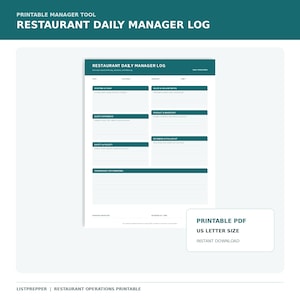 May include: A printable Restaurant Daily Manager Log document in US Letter size. The white form features dark teal headers and sections for Staffing & Team, Sales & Volume Notes, Guest Experience, Product & Inventory, Safety & Facility, and Decisions & Follow-up.