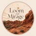 LoomandMirage