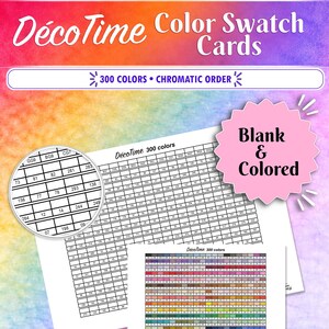 Op de afbeelding: Kleurstalenkaarten met de tekst "DécoTime Color Swatch Cards" en "300 COLORS • CHROMATIC ORDER". De afbeelding toont blanco en gekleurde kleurenschema's met de tekst "Blank & Colored" en "Keep your colors organized".
