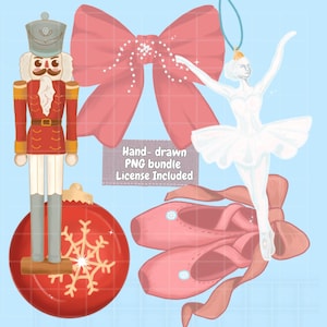 May include: A digital illustration bundle featuring a red nutcracker, a large pink bow with white dots, a white ballerina ornament, a red Christmas bauble with a gold snowflake, and pink ballet slippers with the text Hand-drawn PNG bundle License Included.