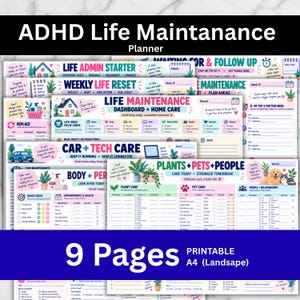 Op de afbeelding: Een 9-pagina's tellende, printbare ADHD Life Maintenance Planner in A4-landschapsformaat. De pagina's bevatten kleurrijke secties voor levensadministratie, wekelijkse resets, huishoudelijk onderhoud, auto- en tech-onderhoud, lichaamsverzorging en het bijhouden van planten, huisdieren en mensen.