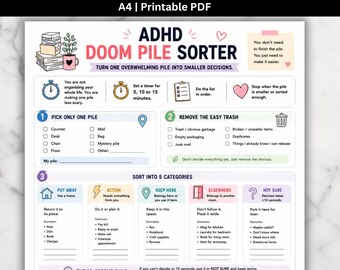 May include: A printable A4 ADHD Doom Pile Sorter document featuring a structured guide to organizing clutter. The page includes sections for picking a pile, removing trash, and sorting items into five categories: Put Away, Action, Keep Here, Elsewhere, and Not Sure.