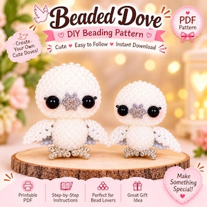 May include: Two white beaded dove figures crafted from small spherical beads, featuring large black eyes, grey beak accents, and silver-toned feet. The text Beaded Dove DIY Beading Pattern is displayed above the figures with additional text.