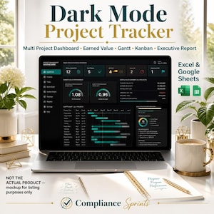 May include: A laptop displaying a Dark Mode Project Tracker dashboard with charts, project status, and cost summaries. The screen shows text including Multi Project Dashboard, Earned Value, Gantt, Kanban, Executive Report, and Excel & Google Sheets.
