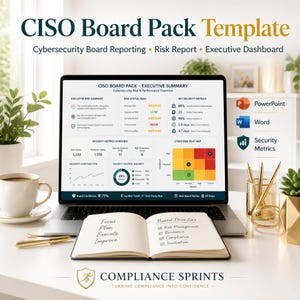 May include: A CISO Board Pack Template displayed on a laptop screen showing cybersecurity risk and performance metrics, with a notebook in front containing handwritten notes on focus and board priorities, and a gold pen on the desk.