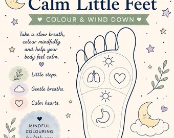 Calm Little Feet™ Colour & Wind Down | Kids Mindfulness Colouring Page | Calming Bedtime Activity | Printable Relaxation Sheet for Children