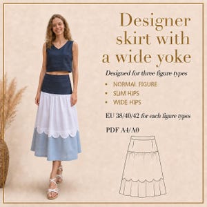 Könnte beinhalten: Ein Midirock mit einer dunkelblauen breiten Passe, einem weißen Mittelteil mit Bogenkante und einem hellblauen unteren Bereich. Der Text lautet: Designer skirt with a wide yoke, Designed for three figure types, NORMAL FIGURE, SLIM HIPS, WIDE HIPS, EU 38/40/42 for each figure types, PDF A4/A0.