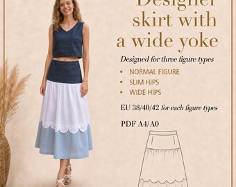 May include: A midi skirt featuring a dark blue wide yoke, a white middle section with a scalloped edge, and a light blue bottom panel. The text reads: Designer skirt with a wide yoke, Designed for three figure types, NORMAL FIGURE, SLIM HIPS, WIDE HIPS, EU 38/40/42 for each figure types, PDF A4/A0.