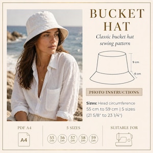 Puede incluir: Una mujer con un sombrero de pescador blanco y una camisa blanca. La imagen incluye un patrón de costura para un sombrero de pescador, con tallas de 55 cm a 59 cm de circunferencia de cabeza. El texto "BUCKET HAT" se muestra en la parte superior.