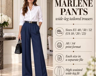 May include: Navy blue high-waisted wide-leg tailored trousers labeled MARLENE PANTS. The text indicates sizes EU 48, 50, 52 and US 18, 20, 22, A0 and A4 print formats, separate files for each size, and a high-waisted wide-leg fit for the garment.