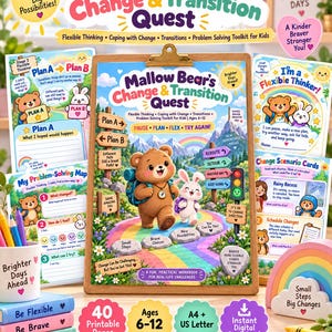 May include: A Mallow Bear's Change & Transition Quest workbook on a clipboard, surrounded by printable activity sheets, a mug labeled Brighter Days Ahead, stacked books labeled Be Flexible, Be Brave, Keep Going, and a rainbow-shaped card holder.