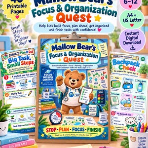 May include: A printable workbook titled Mallow Bear's Focus & Organisation Quest for ages 6-12. The cover features a brown bear character, mission maps, and task checklists. Includes 40 pages in A4 and US Letter sizes for digital download.