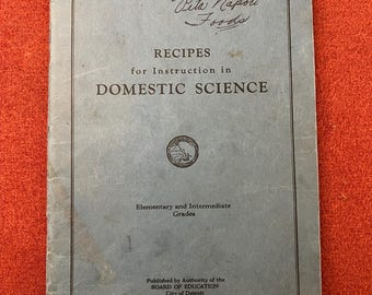 Recipes for Instruction in Domestic Science (1942) - Detroit Public Schools