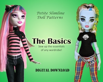 Basics downloadable PDF doll clothes sewing pattern for Petite Slimline Dolls: DC Girls, High, Monster, Ever After, Dal, Obitsu & Super Hero