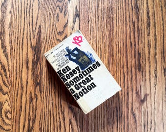 Sometimes a Great Notion, Ken Kesey, Bantam Edition 1965