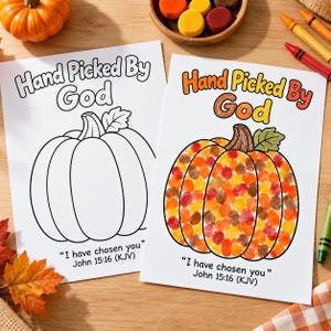 May include: Two white paper sheets featuring a pumpkin illustration and the text Hand Picked By God and I have chosen you John 15:16 (KJV). One sheet is a black and white outline, while the other shows the pumpkin filled with colorful dots.