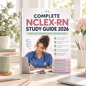 May include: A white book titled Complete NCLEX-RN Study Guide 2026 with a cover image of a person in blue scrubs using a stethoscope. The cover features text including Your Future Starts Here and a list of study features with green checkmarks.