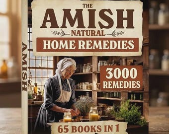 Rimedi naturali casalinghi degli Amish / 3000 ricette collaudate nel tempo