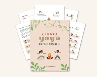 Quaderno di esercizi di yoga per bambini in PDF: Consapevolezza e rilassamento per bambini: giochi di yoga, esercizi di respirazione e rituali per lezioni di yoga, asili nido, scuole e casa.