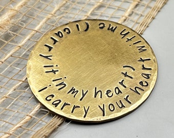 Loss of Loved One Gift, Sympathy Gifts, Bereavement Gift, I Carry Your Heart with Me Keepsake Brass Token