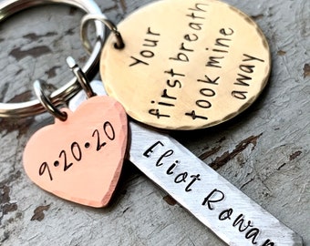 First Time Mom, Personalized New Baby Keychain, Your First Breath Took Mine Away