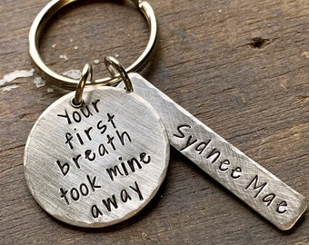 New Dad Gift from Wife, Your First Breath Took Mine Away Baby Name Keychain