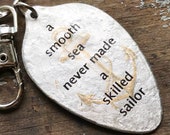 Thinking of You Gift, A Smooth Sea Never Made a Skilled Sailor Spoon Keychain, Motivational Keychain