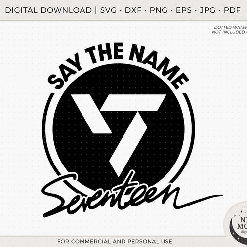Say the Name Seventeen | SVNTN Svg | Kpop Digital Download | Carat