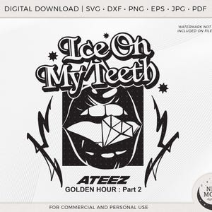 Ateez De La Glace Sur Mes Dents Vectoriel | Svg Ateez | Vecteur KPop | Téléchargement instantané pour Cricut Silhouette DXF fichier de coupe numérique Png shirt | Svg Atiny