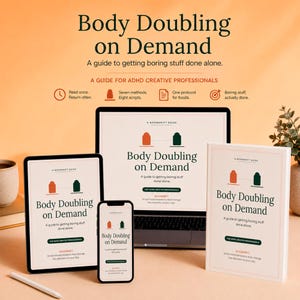 Pode incluir: Imagem de um livro, tablet, laptop e smartphone, todos exibindo o título "Body Doubling on Demand". O livro e os dispositivos digitais apresentam o mesmo design de capa com texto e gráficos.