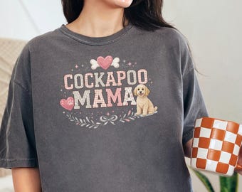 Comfort Colors Cockapoo Mama T-Shirt | Doodle Mom Oversized Tee | Dog Lover Fur Mama Pet Owner Animal Lover Shirt, Dog Mama Gift Shirt