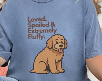 Comfort Colors Goldendoodle Mama T-Shirt, Loved, Spoiled and Extremely Fluffy, Fluffy Goldendoodles Owner Shirt, Doodle Mama Tee, Doodle Dad