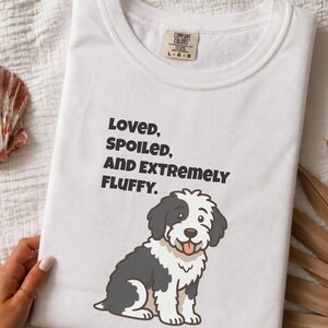 Comfort Colors Sheepadoodle Dog Tshirt | Loved, Spoiled, and Extremely Fluffy Sweatshirt | Sheepadoodle Enthusiast Crewneck, Pet Lover Gift image 1